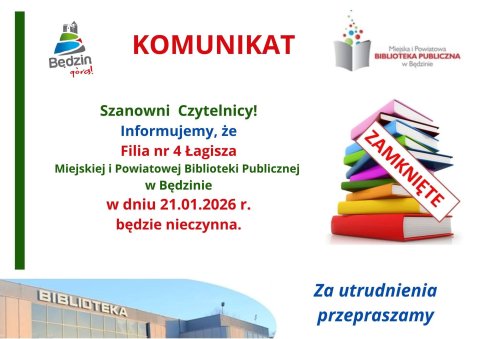 Komunikat dot. pracy Filii nr 4 - Łagisza